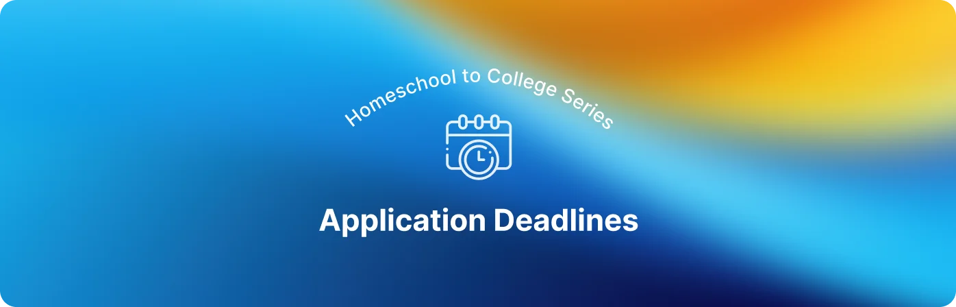 Application Deadlines